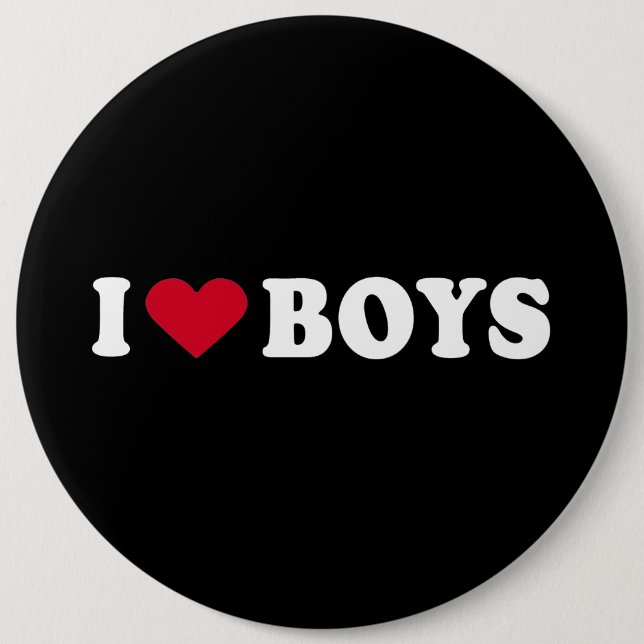 I LOVE BOYS 6 INCH ROUND BUTTON (Front)