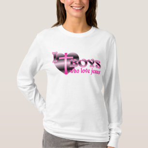 I Love Boys Who Love Jesus T-Shirt