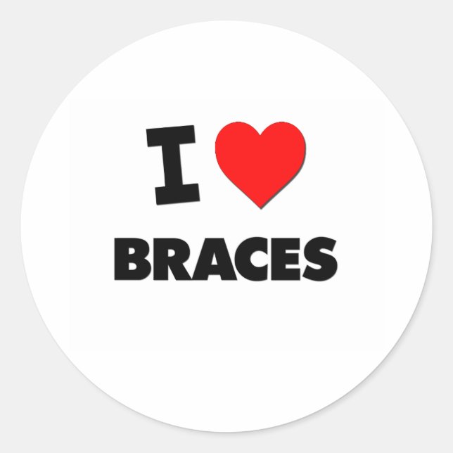 I Love Braces Classic Round Sticker (Front)