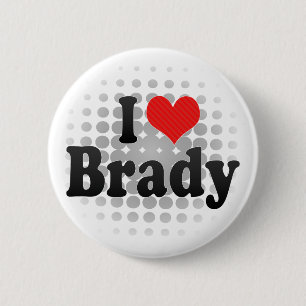 I Love Brady 2 Inch Round Button