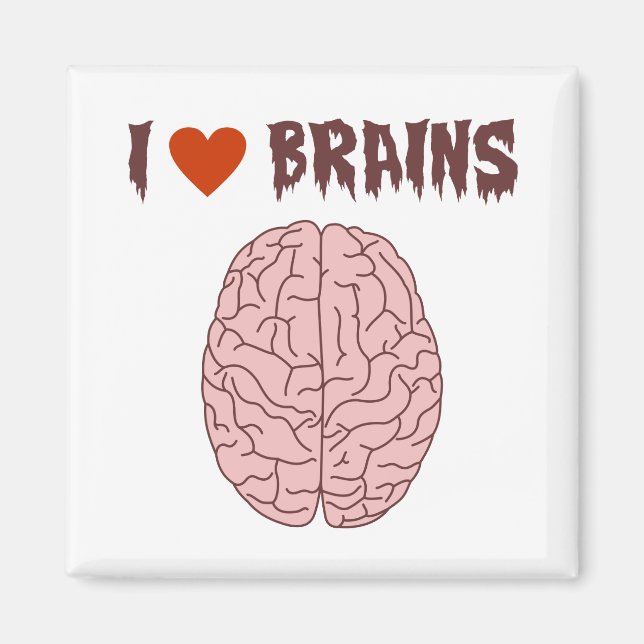 I Love Brains Magnet (Front)