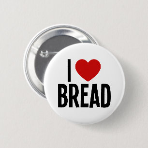 I Love Bread • I Heart Bread Round Button
