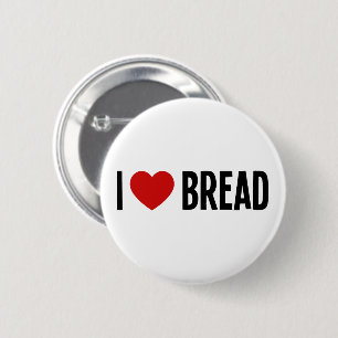 I Love Bread • I Heart Bread Round Button