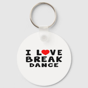 I Love Breakdance Keychain
