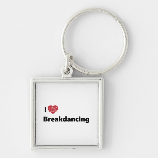 I Love Breakdancing Keychain (Front)
