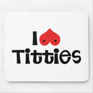 I Love Breasts Mouse Pad