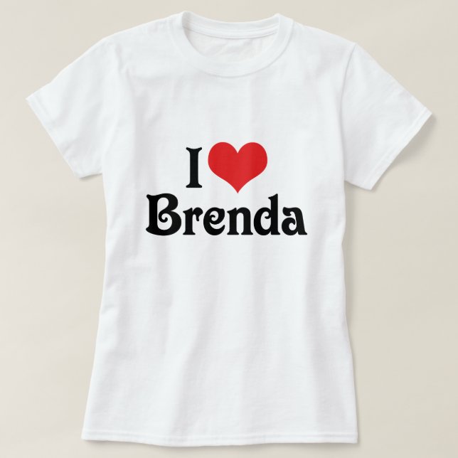I Love Brenda T-Shirt (Design Front)