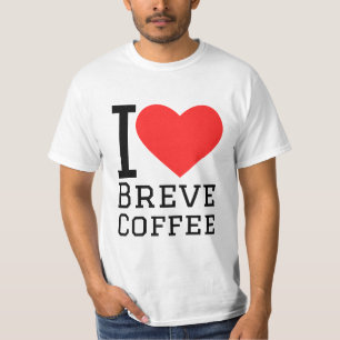 I love breve coffee T-Shirt