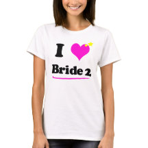 I Love Bride 2 Hanes Casual Comfort Tee