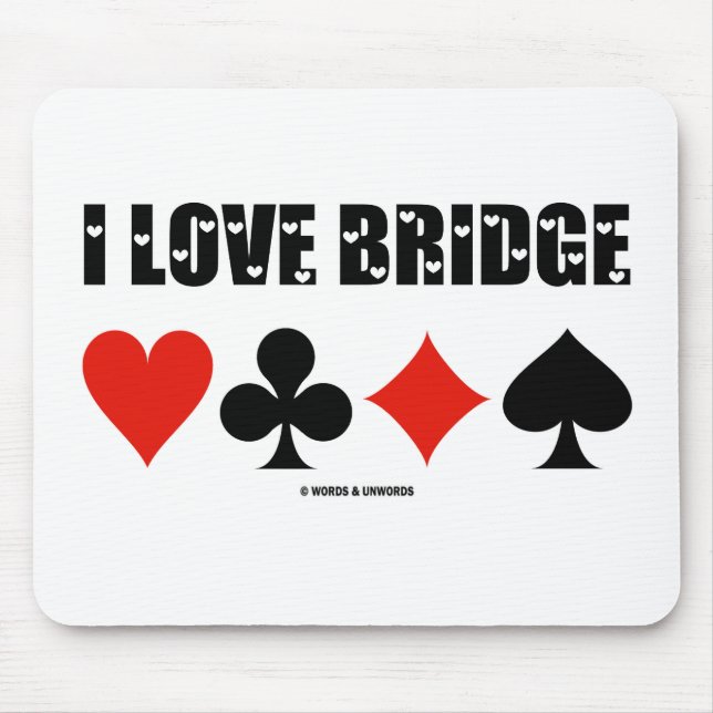 I Love Bridge (Four Card Suits) Mouse Pad (Front)