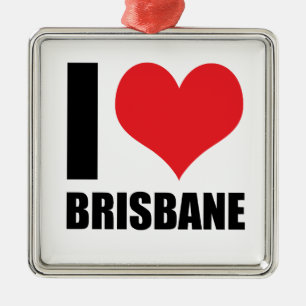 I love Brisbane Metal Ornament