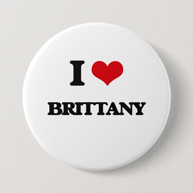 I Love Brittany 3 Inch Round Button (Front)