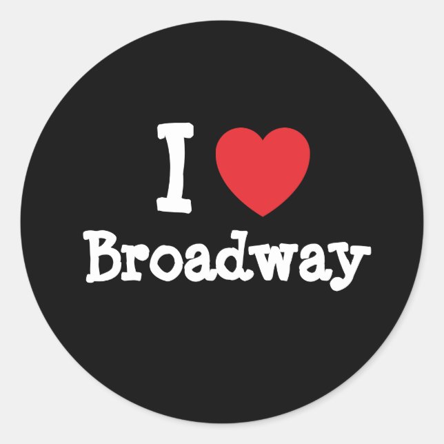 I love Broadway heart custom personalized Classic Round Sticker (Front)