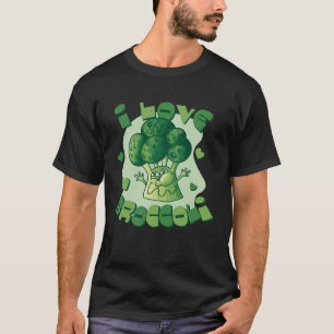 I love broccoli T-Shirt