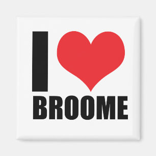 I love Broome Magnet
