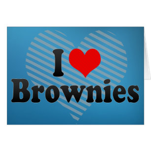 I Love Brownies