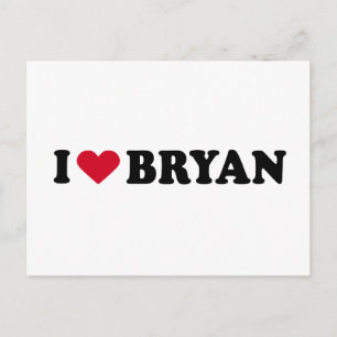 I LOVE BRYAN POSTCARD