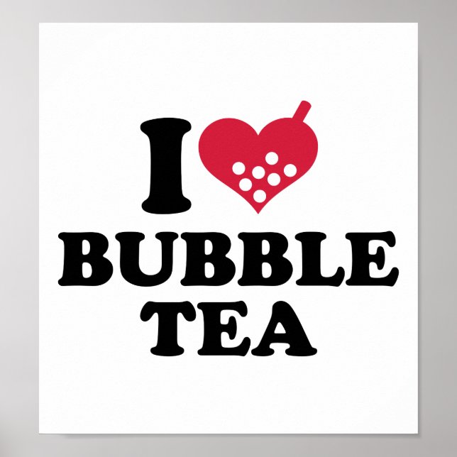 I love Bubble Tea Poster (Front)