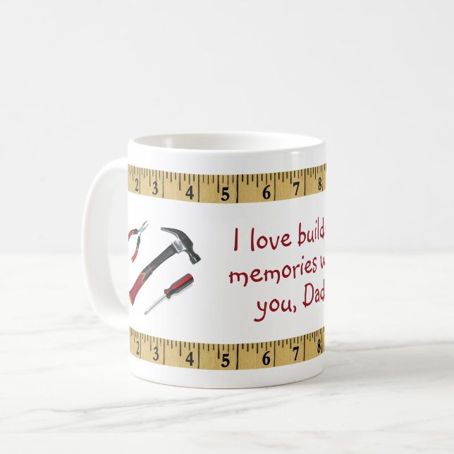 I Love Building Memories With You Dad - Tools Coffee Mug (Front Left)