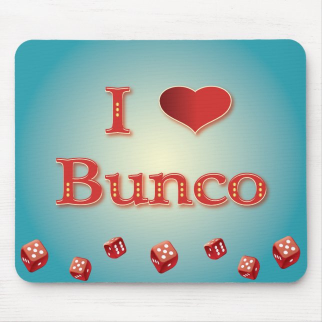 I Love Bunco in Red with red dice Mouse Pad (Front)