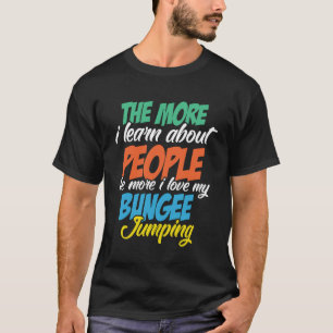 I Love Bungee Jumping Tee Funny Bungee Jumpers App