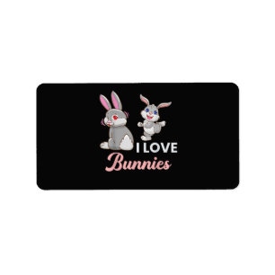 I Love Bunnies Funny Easter Day Rabbit Label