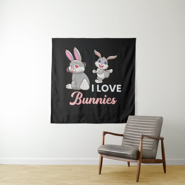 I Love Bunnies Funny Easter Day Rabbit Tapestry (In Situ)