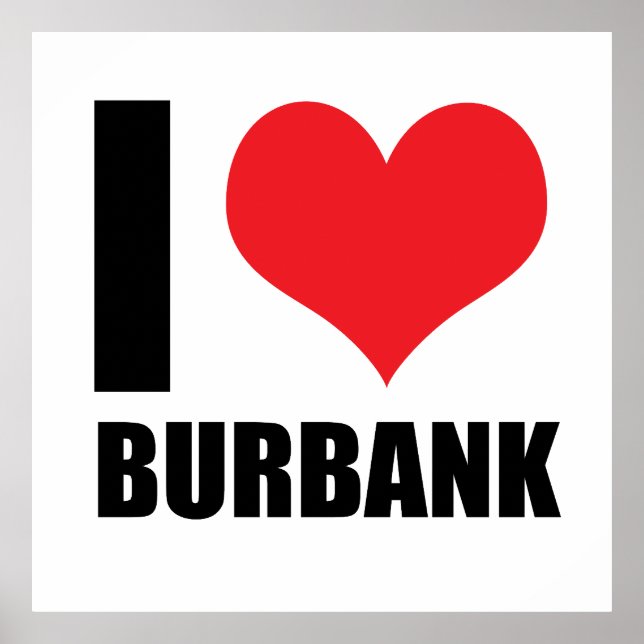 I love Burbank Poster (Front)