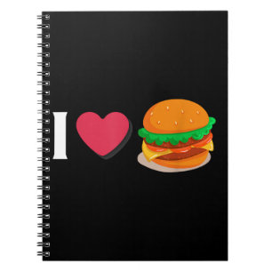 I Love Burger Cheeseburger Unhealthy Eating  Notebook