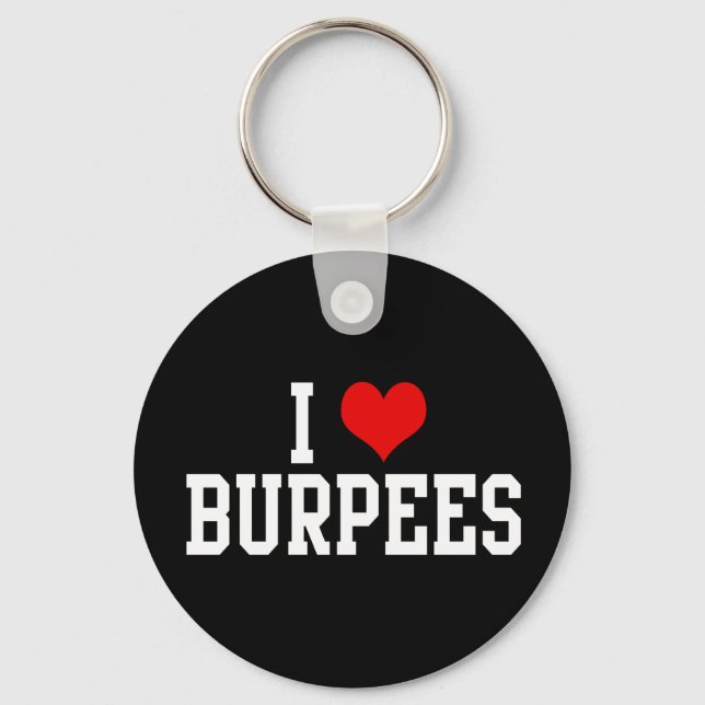 I Love Burpees, Fitness Keychain (Front)