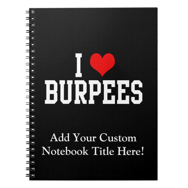 I Love Burpees, Fitness Notebook (Front)