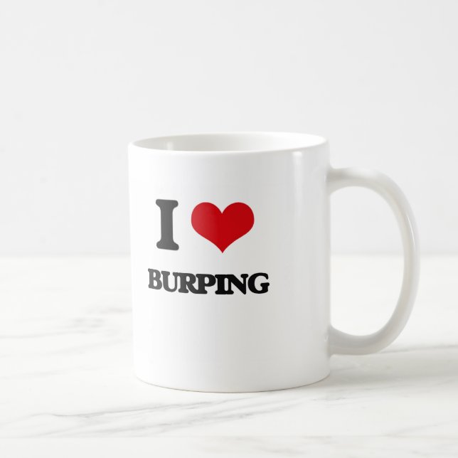 I Love Burping Coffee Mug (Right)