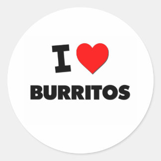 I Love Burritos ( Food ) Classic Round Sticker
