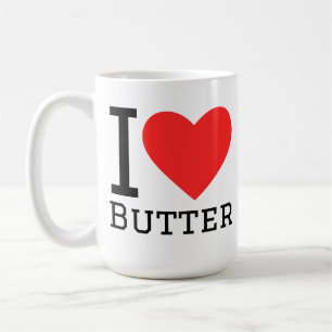 I love butter coffee mug