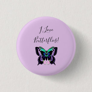 I Love Butterflies! 1 Inch Round Button