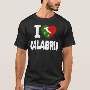 I Love Calabria ,( I Heart Calabria) T-Shirt
