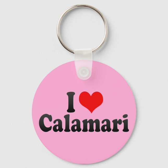 I Love Calamari Keychain (Front)