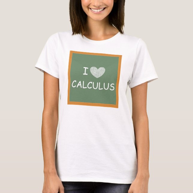 I Love Calculus T-Shirt (Front)