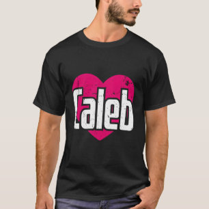 I Love Caleb First Name I He Caleb T-Shirt