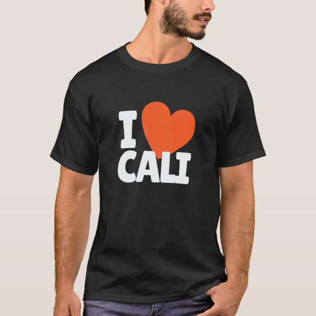 I Love Cali Heart Cali T-Shirt (Front)