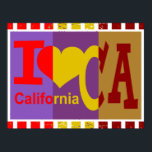 I love California - Pop art Poster<br><div class="desc">I love California - Pop art</div>