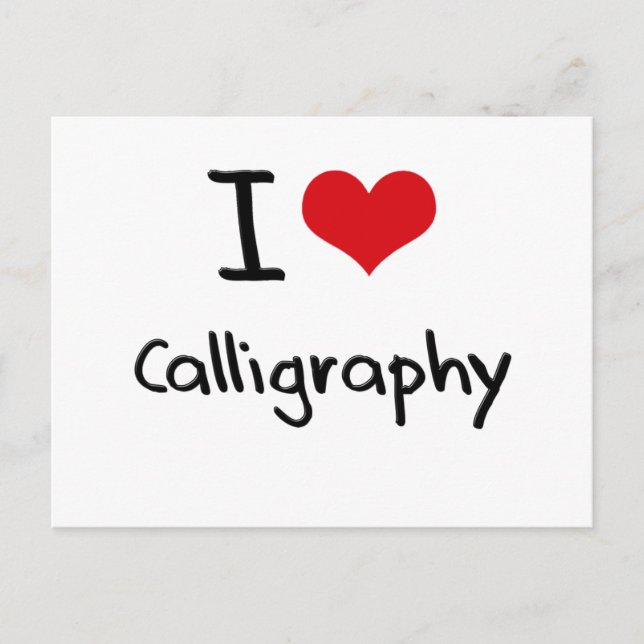 I love Calligraphy Postcard (Front)