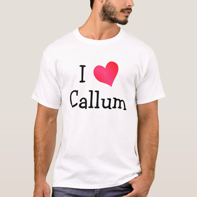 I Love Callum T-Shirt (Front)