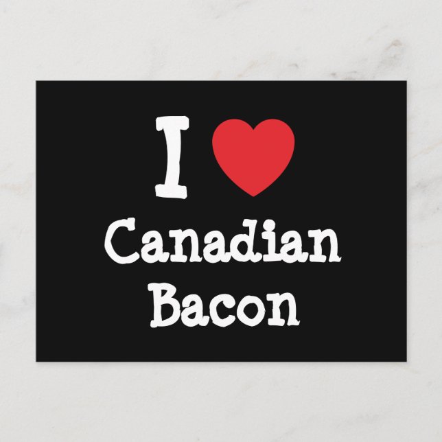 I love Canadian Bacon heart T-Shirt Postcard (Front)