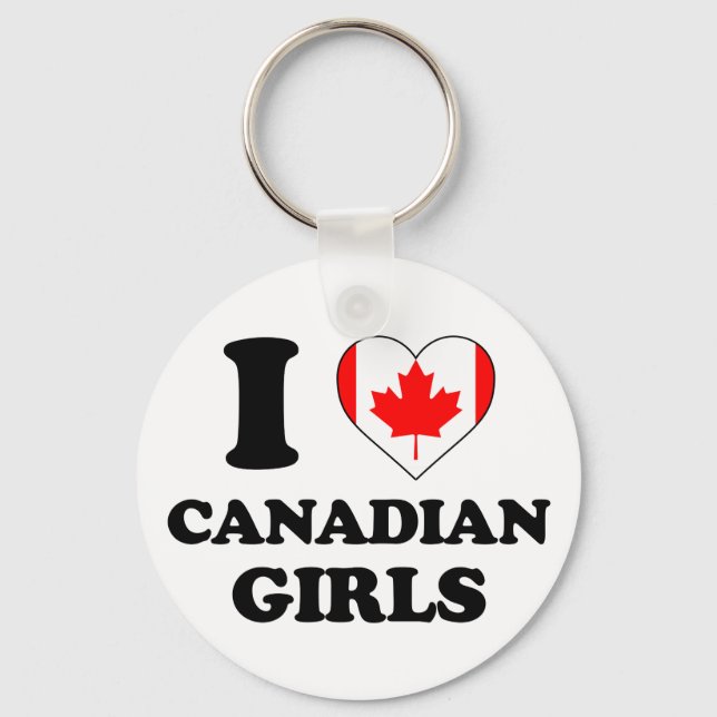 I love Canadian girls Keychain (Front)