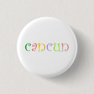 I love Cancun 1 Inch Round Button