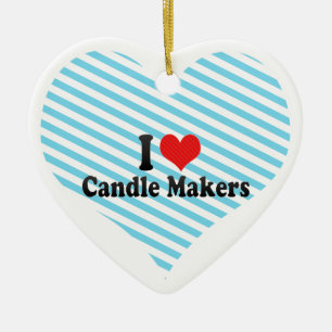I Love Candle Makers Ceramic Ornament