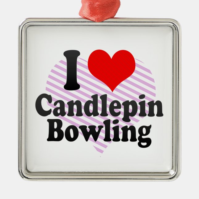 I love Candlepin Bowling Metal Ornament (Front)