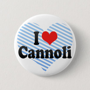 I Love Cannoli 2 Inch Round Button