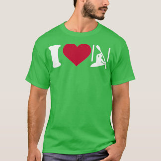 I love canoe slalom 3 T-Shirt
